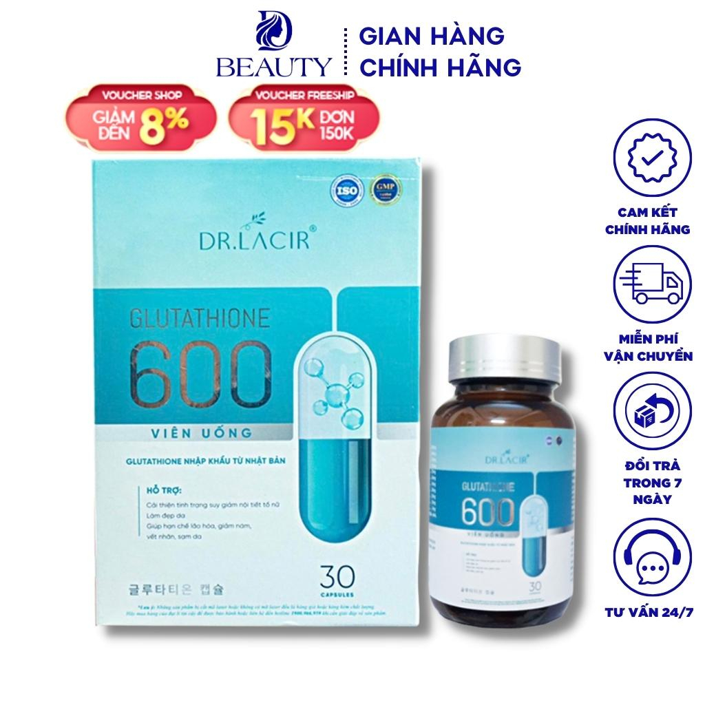 Viên Uống Trắng Da Glutathione 600 Dr Lacir Chính Hãng Giúp Hạn Chế Lão Hoá Da,Nếp Nhăn,Tăng Nội Tiết Tố Nữ