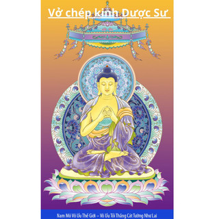 Vở chép kinh Dược Sư in chữ mờ đóng gáy lò xo