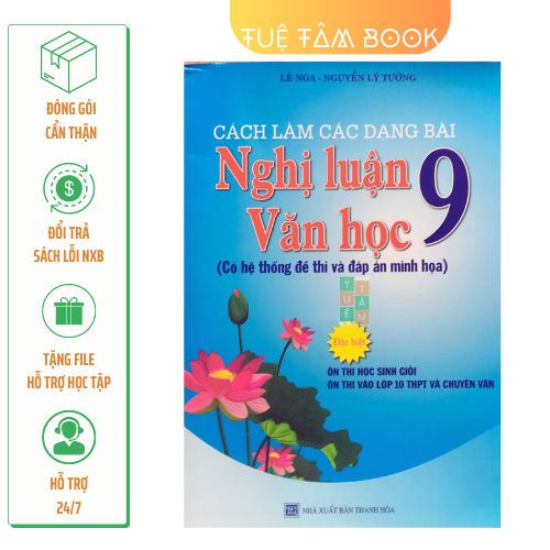 Sách - Cách làm các dạng bài Nghị luận văn học 9 (ôn thi học sinh giỏi, ôn thi vào lớp 10 THPT và chuyên Văn)