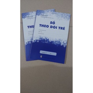 Sổ theo dõi trẻ đến lớp, sổ ba bước