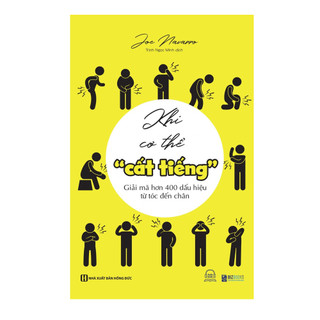 Sách: Khi cơ thể "cất tiếng" - Giải mã hơn 400 dấu hiệu từ tóc đến chân