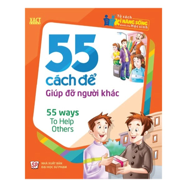 Sách: Tủ Sách Kĩ Năng Sống Dành Cho Học Sinh - 55 Cách Để Giúp Đỡ Người Khác