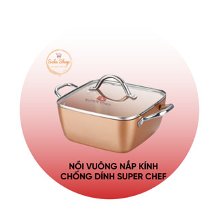 Nồi Vuông Chống Dính Ceramic Bếp Từ Super Chef Kèm Nắp Kính - Gia dụng & Đời sống Official