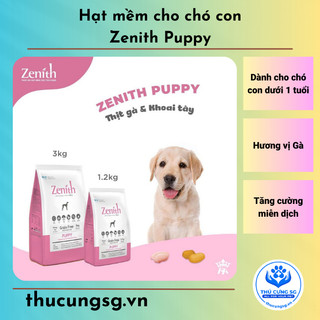 Thức ăn hạt mềm Zenith Puppy cho chó con,hạt cho chó con