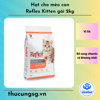 Thức ăn hạt mèo con Reflex Kitten vị gà