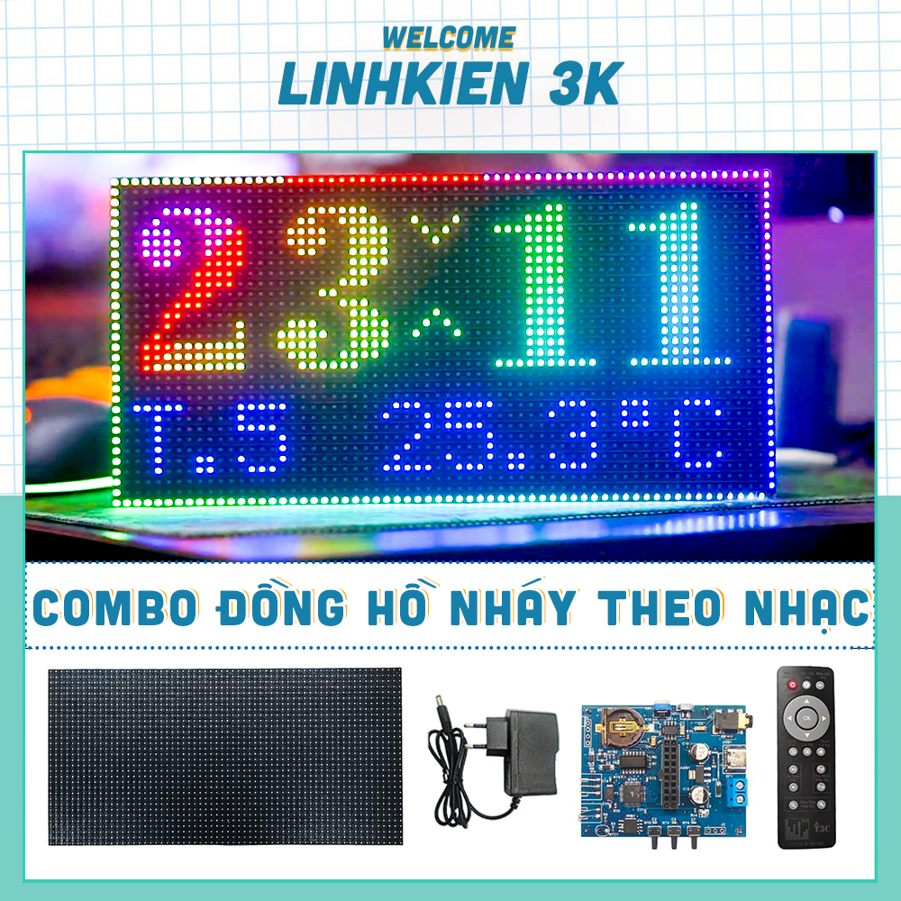 Combo Đồng Hồ Nháy Theo Nhạc Hiển Thị Module LED P5 Full Color CE-01 Plus