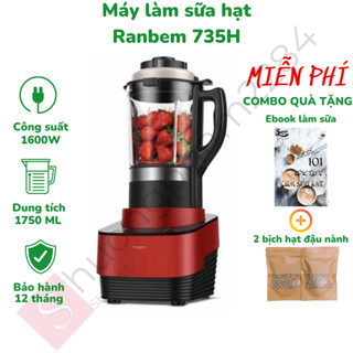 Máy xay nấu đa năng RANBEM 735H, 735I tiếng Việt - Tặng công thức làm 101 loại sữa hạt