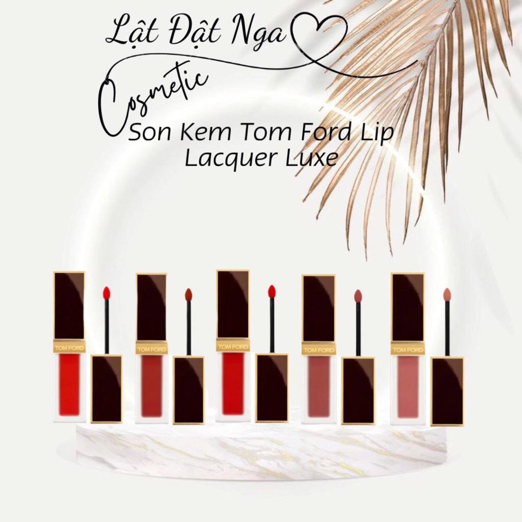 Son Kem Tom Ford Lip Lacquer Luxe 16. 120. 121. 122. 123. 124. 125. 126. 127. 129.