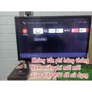 Android TV box FPT play box+ S550 ATV xem miễn phí mãi mãi tivi,bóng đá,phim, Youtube không quảng cáo.