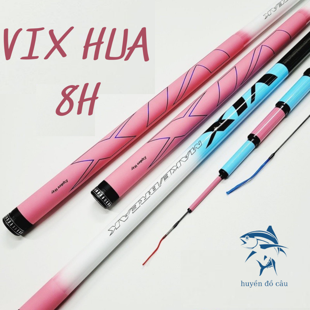 [TẶNG NGỌN PHỤ ] CẦN CÂU TAY 8H VIX HUA, Cần câu đài săn hàng cao cấp,H034