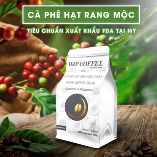 Cà Phê Hạt DapCoffee nguyên chất xay sẵn đạt tiêu chuẩn xuất khẩu 500g
