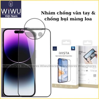  Kính cường lực Wiwu ivista nhám chống vân tay chống bụi màng loa cho iPhone 15 Pro Max 14 Promax ,13 Promax ,12 Promax 
