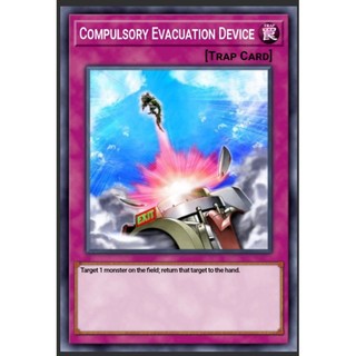 Thẻ bài yugioh Compulsory Evacuation Device