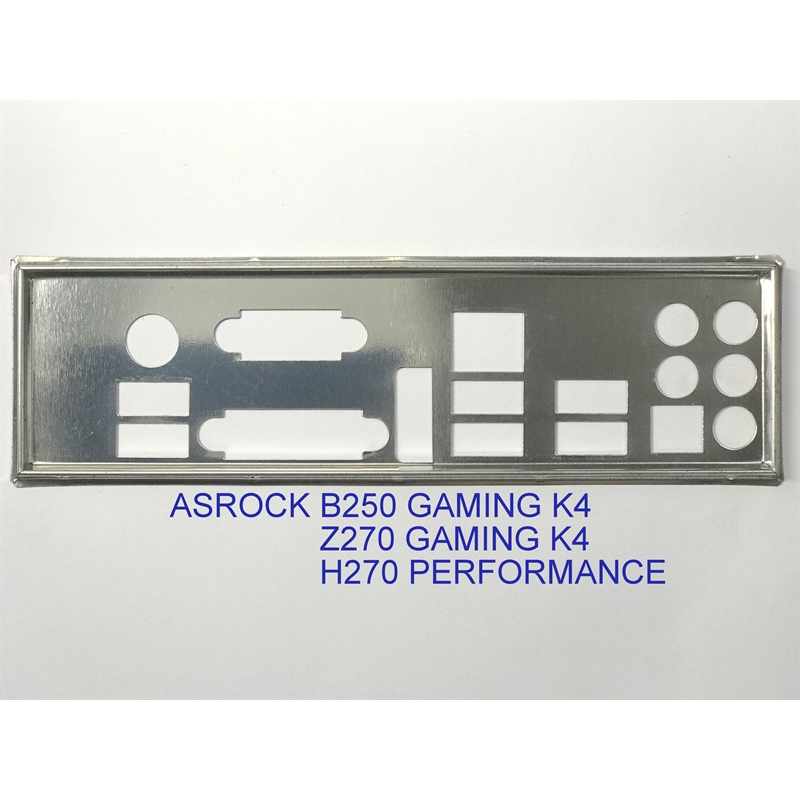 FE chặn main ASROCK FATAL1TY H270 PERFORMANCE (Mainboard IO Shield: 35)