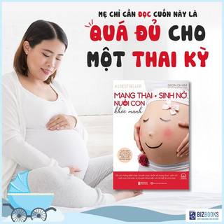 Mang thai sinh nở và nuôi con khỏe mạnh - sách thai giáo hay dành cho mẹ bầu