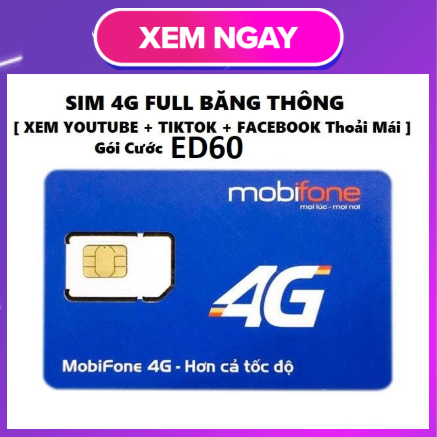 Mobi ED60 vào mạng chỉ 60k/tháng không giới hạn dung lượng tốc độ cao | Sim 4G vào mạng trọn gói