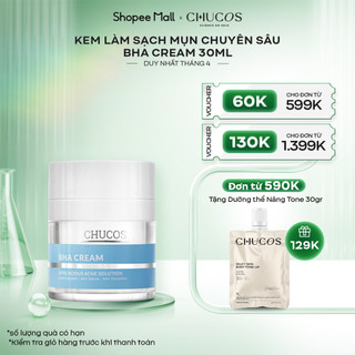 [Mã BMLTA35 giảm đến 35K đơn 99K] Kem Làm Sạch Mụn Chuyên Sâu Chucos BHA Cream 30ml