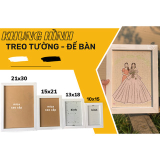 Khung hình MẶT kính để bàn, treo tường đa năng, 10x15-A6, 13x18-B6, 15x21-A5, 21x30-A4 - Có in hình