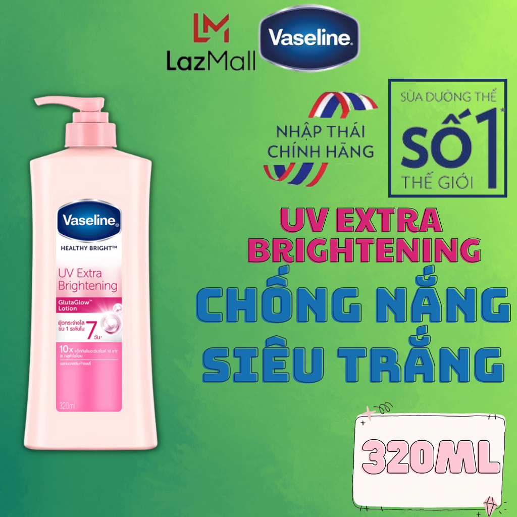 Vaseline Dưỡng Thể Chống Nắng Gluta Hya Trắng Da Chính Hãng, Vaseline Gluta Hya Dưỡng Ẩm Body Tone Up