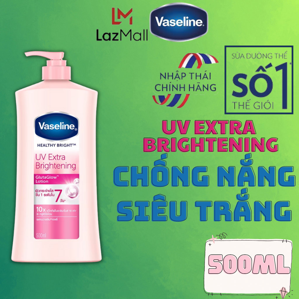 Vaseline Dưỡng Thể Chống Nắng Gluta Hya Trắng Da Chính Hãng, Vaseline Gluta Hya Dưỡng Ẩm Body Tone Up