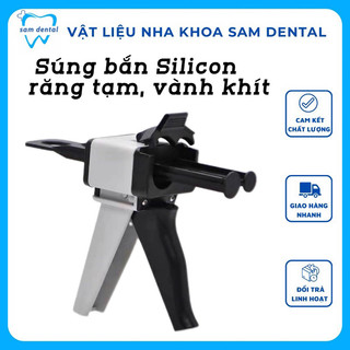 Súng bắn Silicon. Súng bắn răng tạm, cao su vành khít