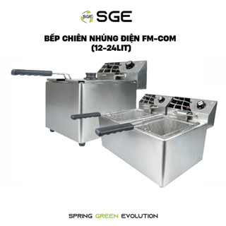 Bếp Chiên Nhúng Điện SGE FM12L/24L  Tiêu Chuẩn Inox 304 Lên Nhiệt Nhanh Tiết Kiệm Điện Dễ Sử Dụng