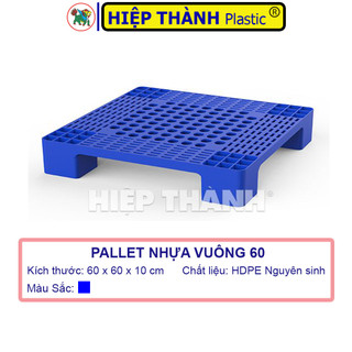 Pallet vuông nhựa dùng lót sàn và kê hàng hóa mới 100% - kt: 60x60x10cm - nhựa hiệp thành