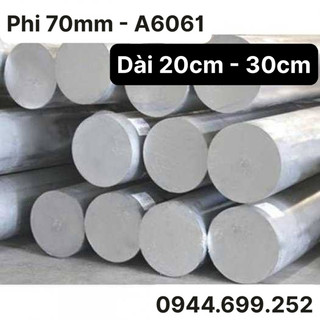 Nhôm cây tròn đặc a6061, phi 70, dài: 20cm - 30cm