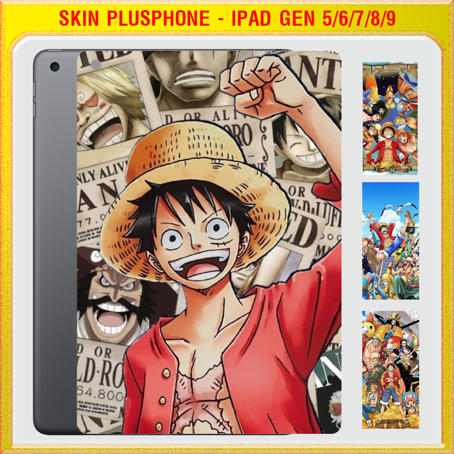 Dán Skin cho mặt sau iPad Gen 5, Gen 6 9.7 inch, Gen 7, Gen 8, Gen 9 10.2 inch in hình One Piece Luffy