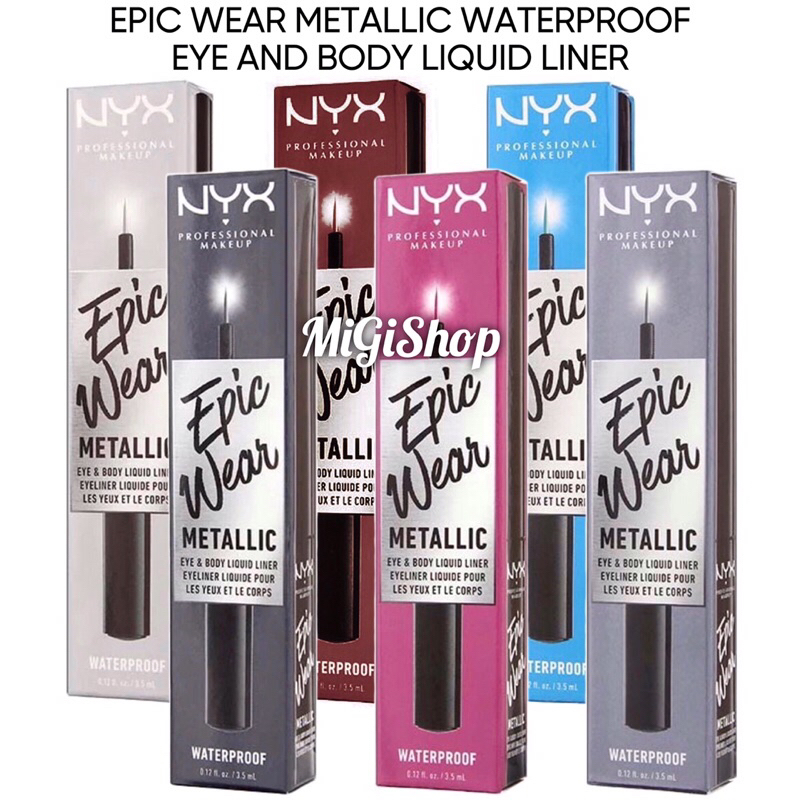 Kẻ Mắt Chống Thấm Nước Có Nhũ Nyx Epic Wear Metallic Waterproof Eye And Body Liquid Liner 3,5ml