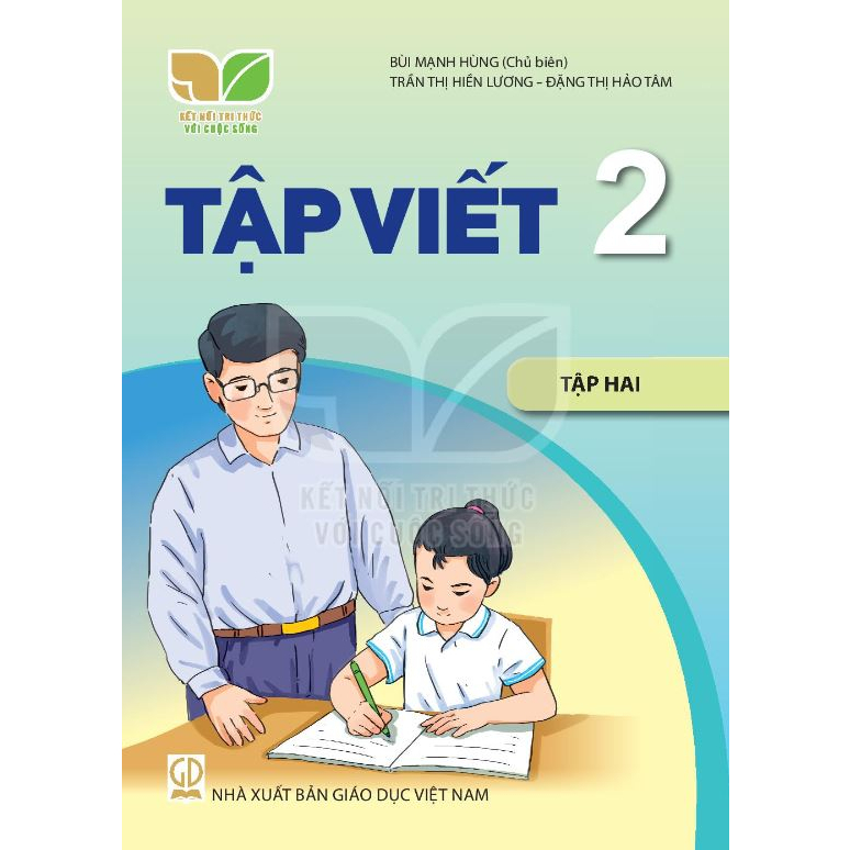 Tập Viết Lớp 2 Tập 2 - Kết Nối Tri Thức Với Cuộc Sống