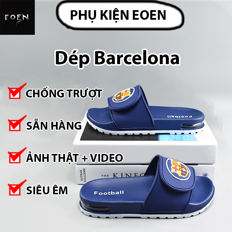 Dép Barcelona, Barca | Đệm Khí Cao Cấp | Dép Lê Quai Ngang Đội Bóng, Thể Thao