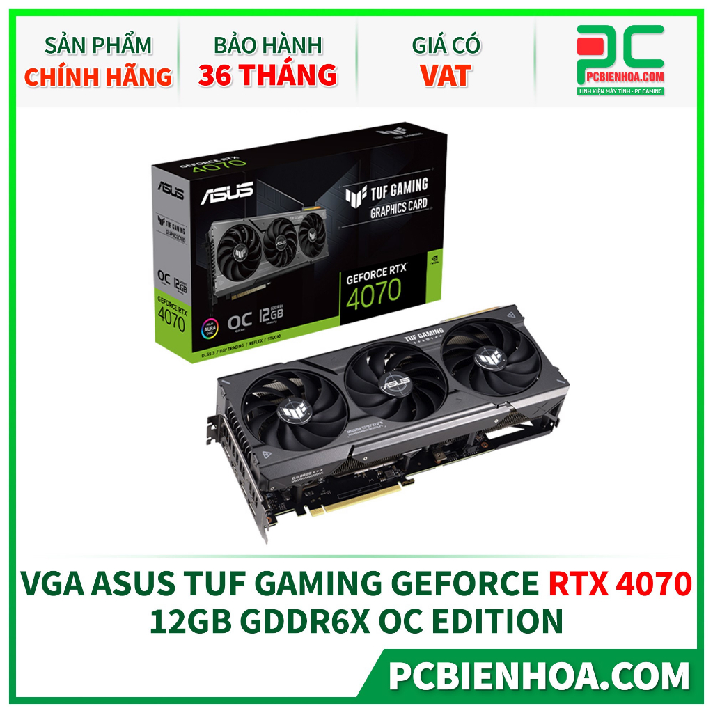 VGA - Card màn hình ASUS TUF GAMING GEFORCE RTX 4070 12GB GDDR6X OC EDITION (TUF-RTX4070-O12G-GAMING)