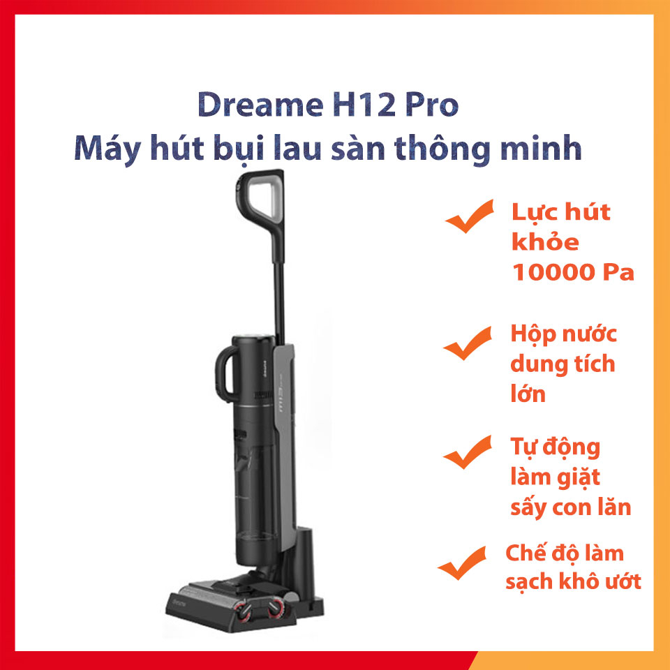Máy Lau Sàn Hút Bụi Thông Minh Không Dây Cầm Tay Dreame H12 Pro - Pin 6*4000 mAh - Bảo hành 18 tháng