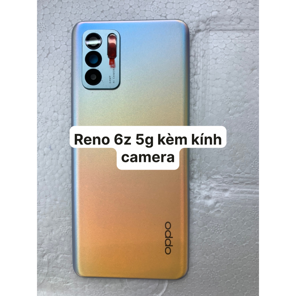 miếng lưng zin mới điện thoại oppo RENO 6Z-5G MỚI(CÓ MÃ KÈM KÍNH CAMERA)