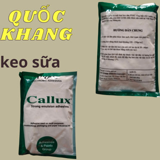 Keo sữa Callux siêu dính bịch 1 kg