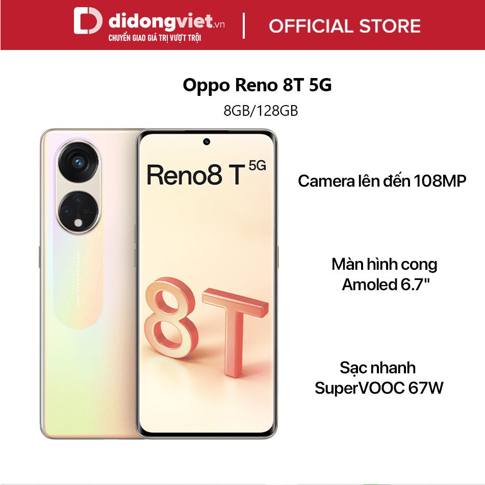 Điện thoại Oppo Reno 8T 5G 128GB Chính Hãng - Màn hình cong Amoled 6.7", camera 108MP, Sạc nhanh SuperVOOC 67W