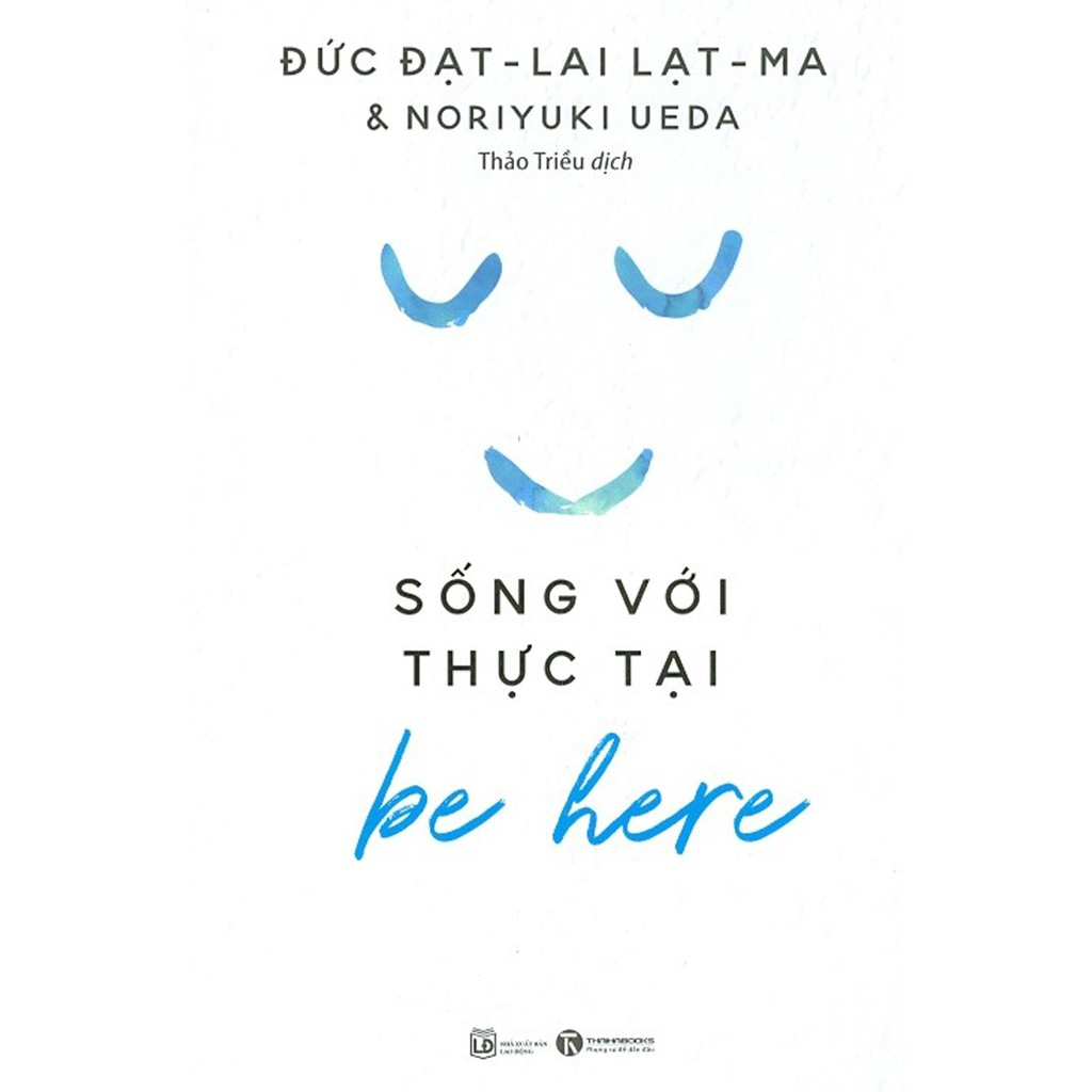 Sách - Be Here - Sống Với Thực Tại th