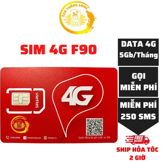 Sim 4G Viettel F90 Gọi Miễn Phí nội mạng + 15 Phút Gọi Ngoại Mạng + 5Gb Data Tốc Độ Cao + 250 SMS