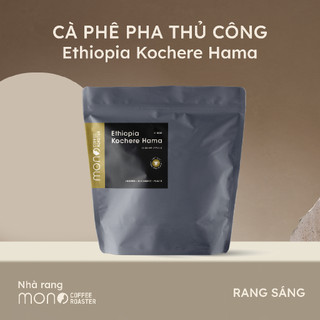 Cà phê Hand Brew Kochere Hama - Cà phê giấy lọc MONO Coffee Roaster