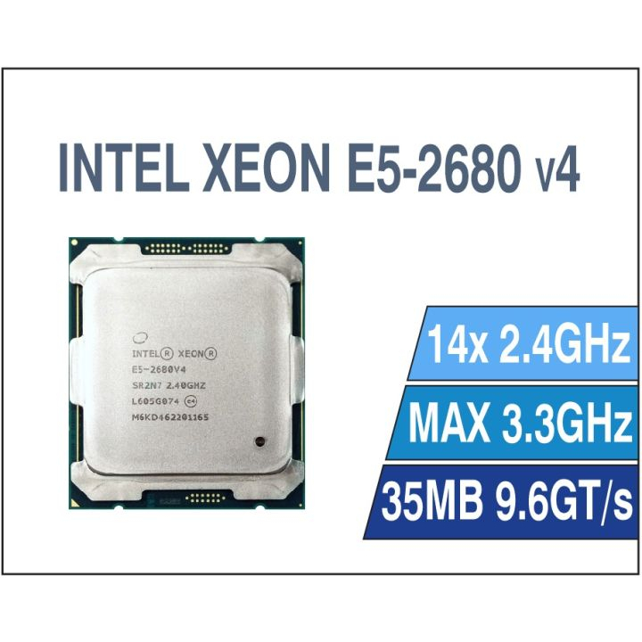 CPU Intel Xeon E5 2680v4, 14 nhân 28 luồng, socket 2011, chạy main x99