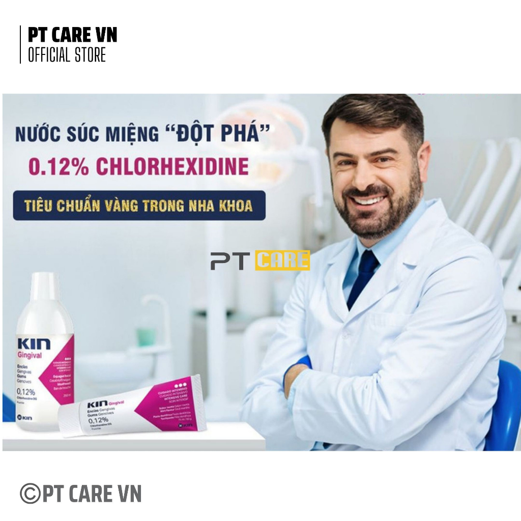 PT CARE VN | Nước Súc Miệng Kin Gingival Ngăn Ngừa Viêm Nướu 250ml/1000ml