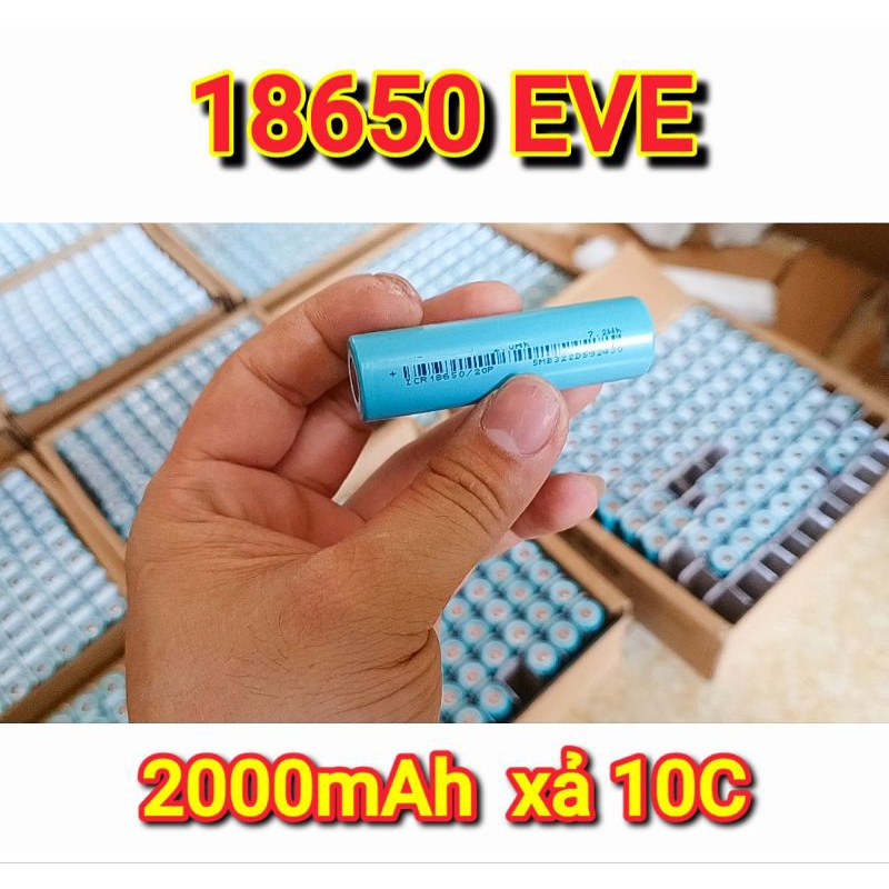 Pin 18650 EVE 2000mAh xả cao 10C mới 100%