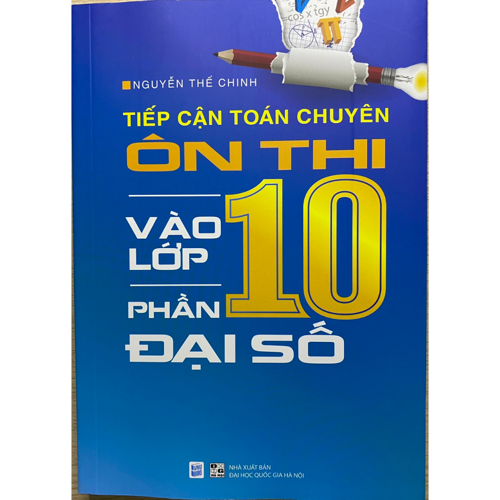 Sách - Tiếp cận toán chuyên ôn thi vào lớp 10 phần Đại số