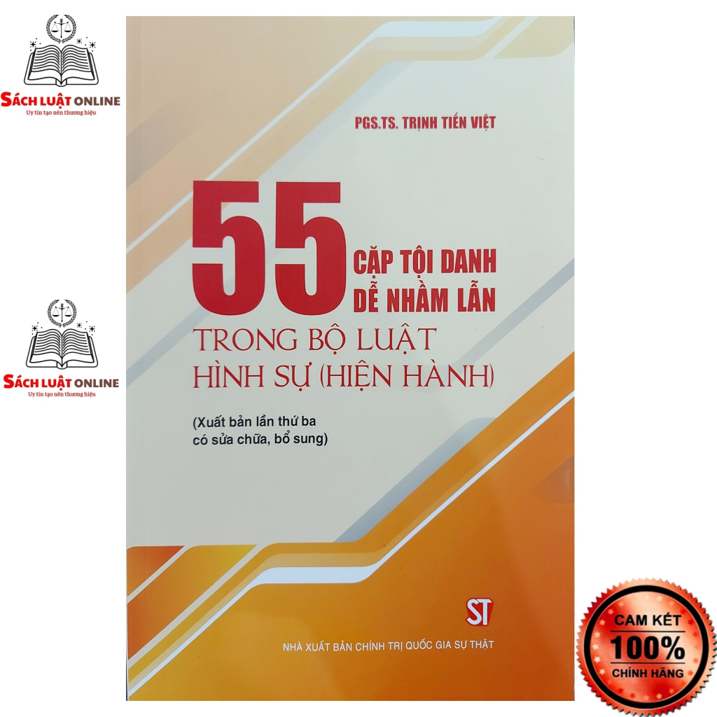 Sách - 55 cặp tội danh dễ nhầm lẫn trong bộ luật hình sự hiện hành (xuất bản lần thứ 3)