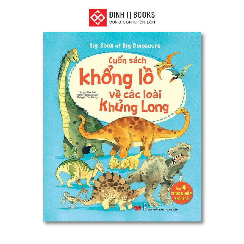 Sách - Cuốn sách khổng lồ về các loài khủng long - Big book of Big Dinosaurs - Lật mở với 4 trang gấp khổng lồ