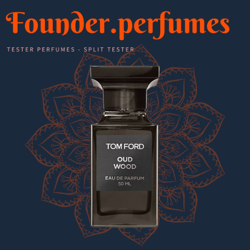 🌟 Nước Hoa Tom Ford Oud Wood #founderperfumes