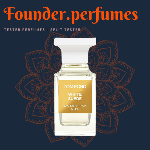 🌟 Mẫu thử nước hoa Tom Ford White Suede Test 5ml/10ml/20ml #.founderperfume