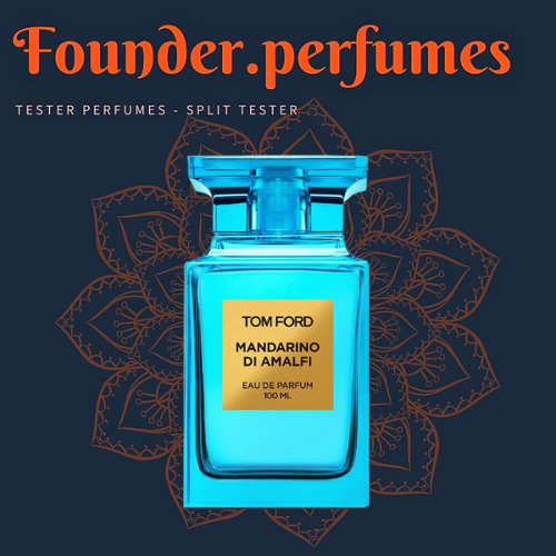 🌟 Nước hoa dùng thử Tom Ford Mandarino Di Amalfi #.founderperfume