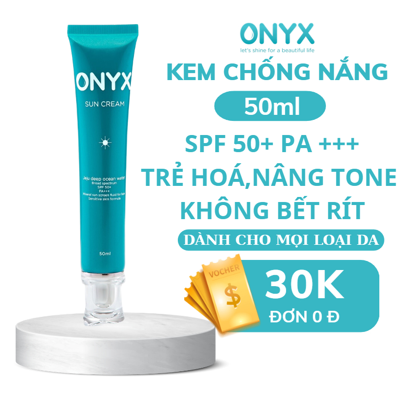 Kem Chống Nắng Onyx SPF50+/PA+++ , 3 IN 1 : Dưỡng Da ,Chống Nắng ,Makeup (50G) | Onyx_Bảo Thy